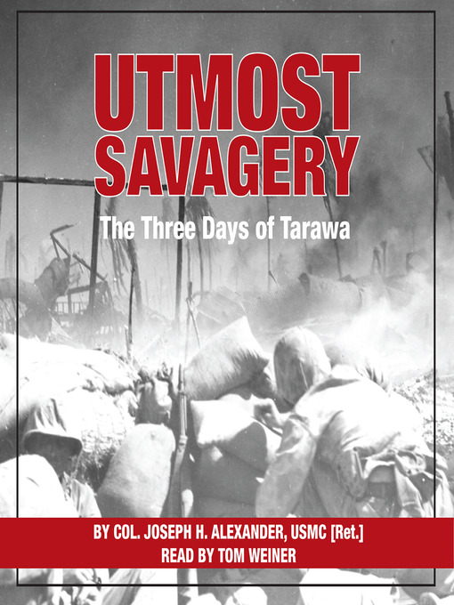 Utmost Savagery (MP3): The Three Days of Tarawa